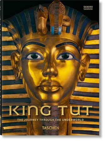 История: King Tut. The Journey through the Underworld. 40th edition [Taschen]
