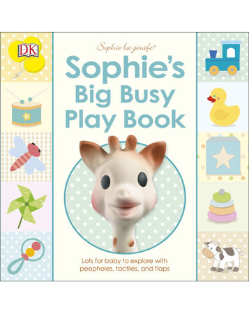 Для самых маленьких: Sophie's Big Busy Play Book