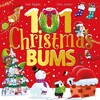 101 Christmas Bums [Hachette]