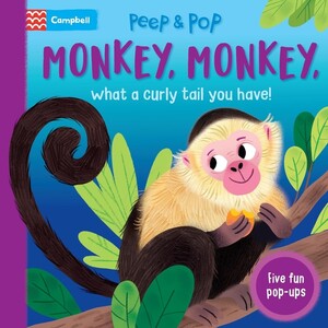 Підбірка книг: Peep & Pop: Monkey, Monkey, What A Curly Tail You Have! [Macmillan]