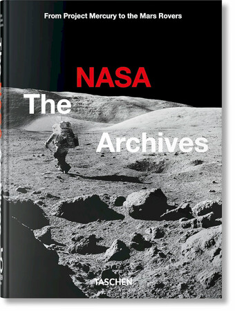 Наука, техника и транспорт: The NASA Archives (40th Edition) [Taschen]
