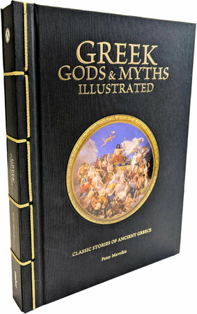 Історія: Greek Gods & Myths Illustrated: Classic Stories of Ancient Greece [Amber Books]