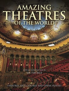 Искусство, живопись и фотография: Amazing Theatres of the World [Amber Books]