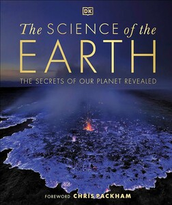 Наука, техніка і транспорт: The Science of the Earth  [Dorling Kindersley]