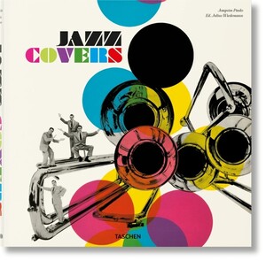 Мистецтво, живопис і фотографія: Jazz Covers [Taschen]