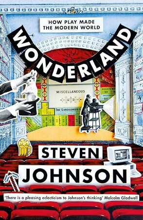 Соціологія: Wonderland: How Play Made the Modern World [Pan Macmillan]