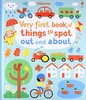 Very first book of things to spot out and about [Usborne]