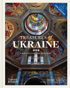 История: Treasures of Ukraine: A Nation's Cultural History [Thames & Hudson]