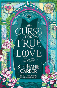 Книги для дорослих: Once Upon a Broken Heart Book3: A Curse for True Love [Hodder & Stoughton] 2025