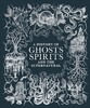 A History of Ghosts, Spirits and the Supernatural [Dorling Kindersley]