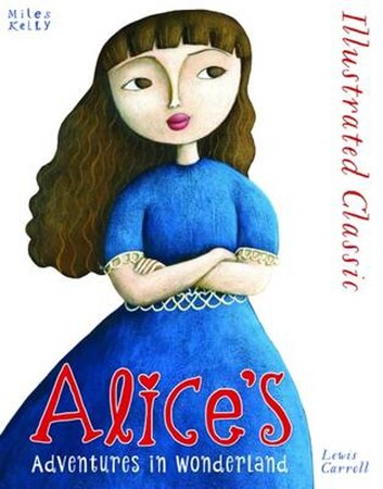 Художественные книги: Illustrated Classic: Alice’s Adventures in Wonderland