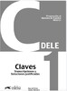 Preparacion al DELE C1 Claves Nueva edicion [Edelsa]