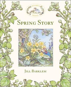 Книги для дітей: Spring Story - Brambly Hedge