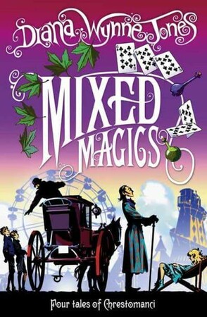 Художественные: Chrestomanci Series. Book 5: Mixed Magics [Harper Collins]