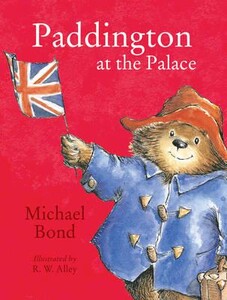 Книги для дітей: Paddington at the Palace