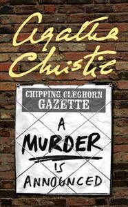 Художественные: A Murder Is Announced - The Agatha Christie Collection. (Agatha Christie)