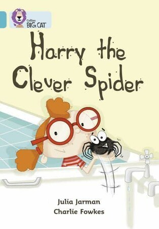 Навчання читанню, абетці: Big Cat 7 Harry the Clever Spider [Harper Collins]