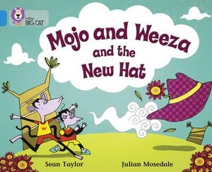 Художні книги: Mojo and Weeza and the New Hat - Collins Big Cat. Blue