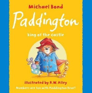 Книги для дітей: Paddington King of the Castle