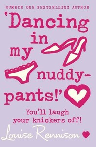 Книги для взрослых: Dancing in My Nuddy-Pants! You'll Laugh Your Knickers Off! [Harper Collins]