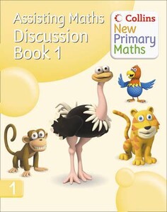 Розвивальні книги: Assisting Maths. Discussion Book 1 - Collins New Primary Maths