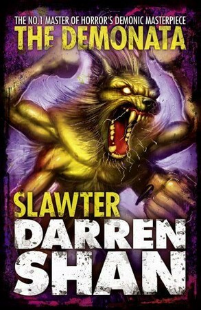 Художественные книги: Demonata Book3: Slawter, Darren Shan [Harper Collins]