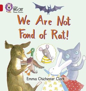 Книги для дітей: We Are Not Fond of Rat! - Collins Big Cat Phonics.