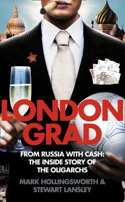 Політика: Londongrad from Russia with Cash; The Inside Story of the Oligarchs [Harper Collins]