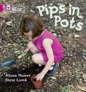 Навчання читанню, абетці: Pips in Pots - Collins Big Cat Phonics. Pink, Band 1B
