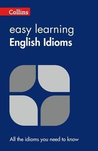 Іноземні мови: Collins Easy Learning English Idioms