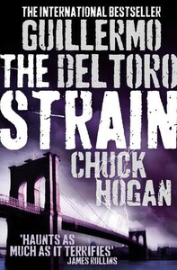 Книги для взрослых: The Strain (Guillermo del Toro, Chuck Hogan) [Harper Collins]