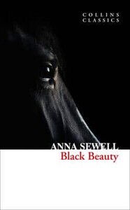 Художні: Black Beauty - Collins Classics (Anna Sewell)