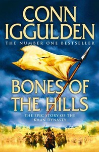 Книги для взрослых: Conqueror Series Book3: Bones of the Hills [Harper Collins]