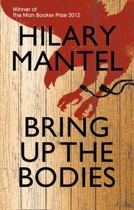 Bring Up the Bodies - The Wolf Hall Trilogy (Hilary Mantel) (9780007353583)