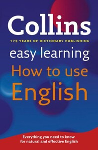 Книги для дорослих: Collins Easy Learning: How to Use English