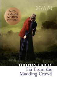 Книги для дорослих: Far from the Madding Crowd - Collins Classics (Thomas Hardy)