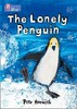 Big Cat 4 The Lonely Penguin [Harper Collins]