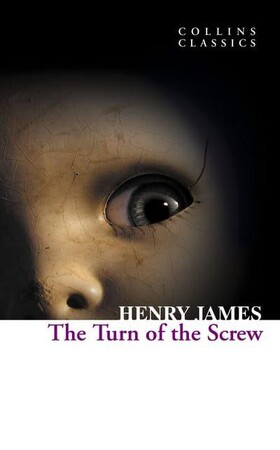 Художні: The Turn of the Screw - Collins Classics (Henry James)
