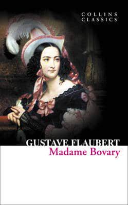 Художественные: Madame Bovary - Collins Classics (Gustave Flaubert)