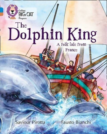 Навчання читанню, абетці: Big Cat Progress 4/12 The Dolphin King