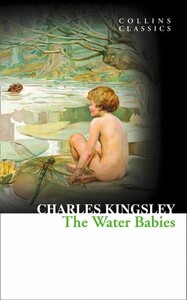 Книги для дорослих: The Water Babies - Collins Classics