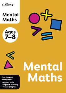 Навчання лічбі та математиці: Mental Maths. Ages 7-8 - Collins Practice