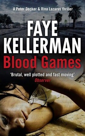 Художні: Blood Games - Peter Decker and Rina Lazarus Series (Faye Kellerman)