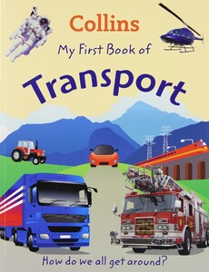 Книги для детей: My First Book of Transport [Collins]