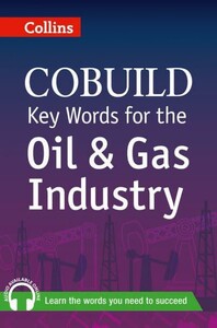 Іноземні мови: Key Words for the Oil and Gas Industry with Mp3 CD [Collins]