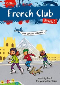 Вивчення іноземних мов: French Club. Book 1 - Collins Club