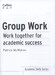 Group Work Work Together for Academic Success - Academic Skills Series дополнительное фото 2.