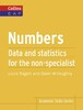 Numbers. Statistics and Data for the Non-Specialist