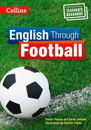 Іноземні мови: English Through Football. Photocopiable Resources for Teachers [Harper Collins]
