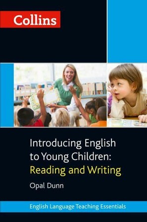 Вивчення іноземних мов: Introducing English to Young Children: Reading and Writing [Collins ELT]